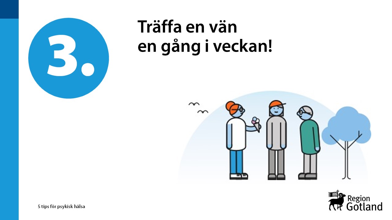Träffa en vän en gång i veckan